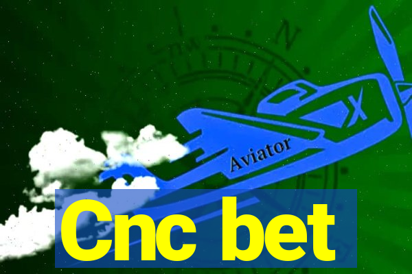 Cnc bet